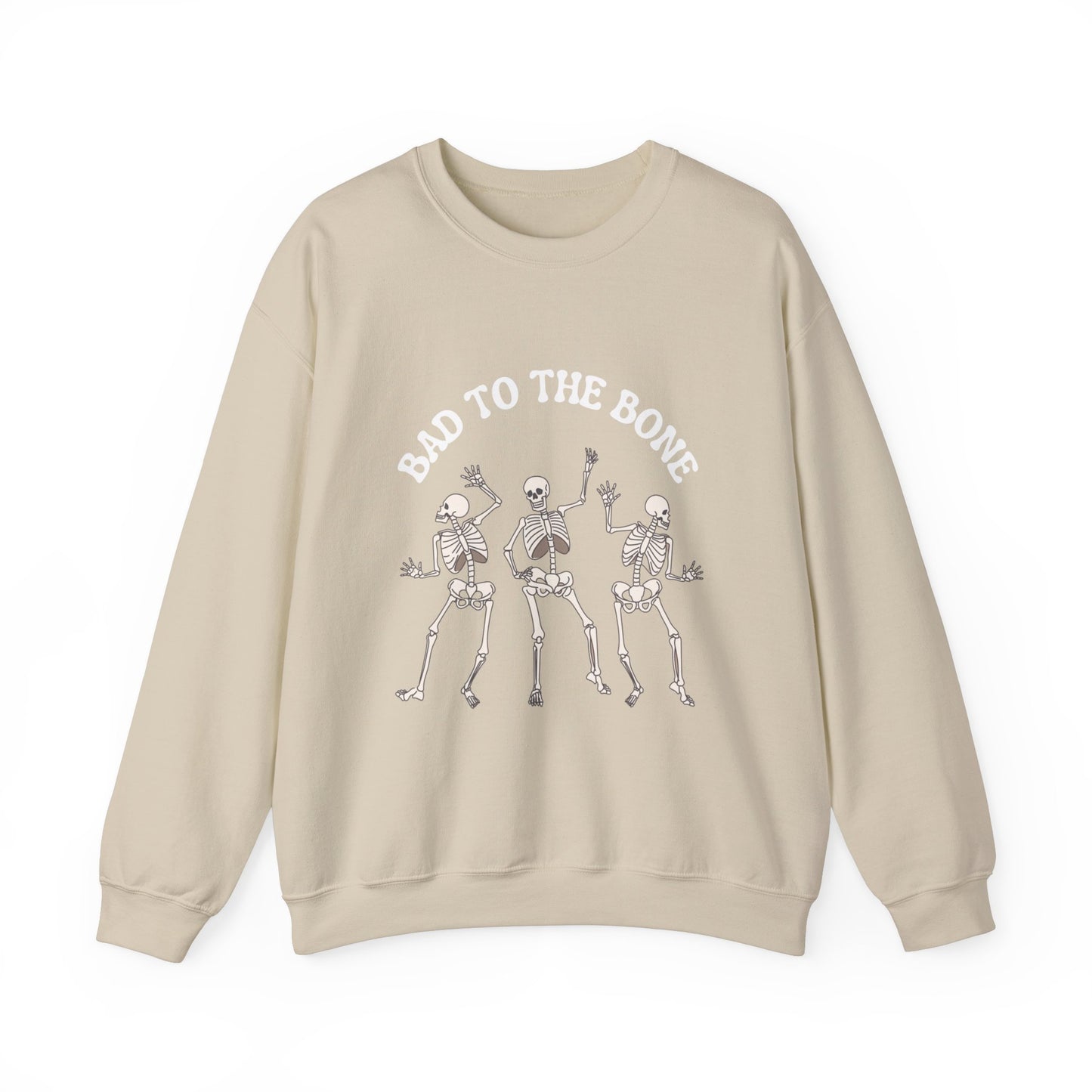 Bad To The Bone Sweatshirt