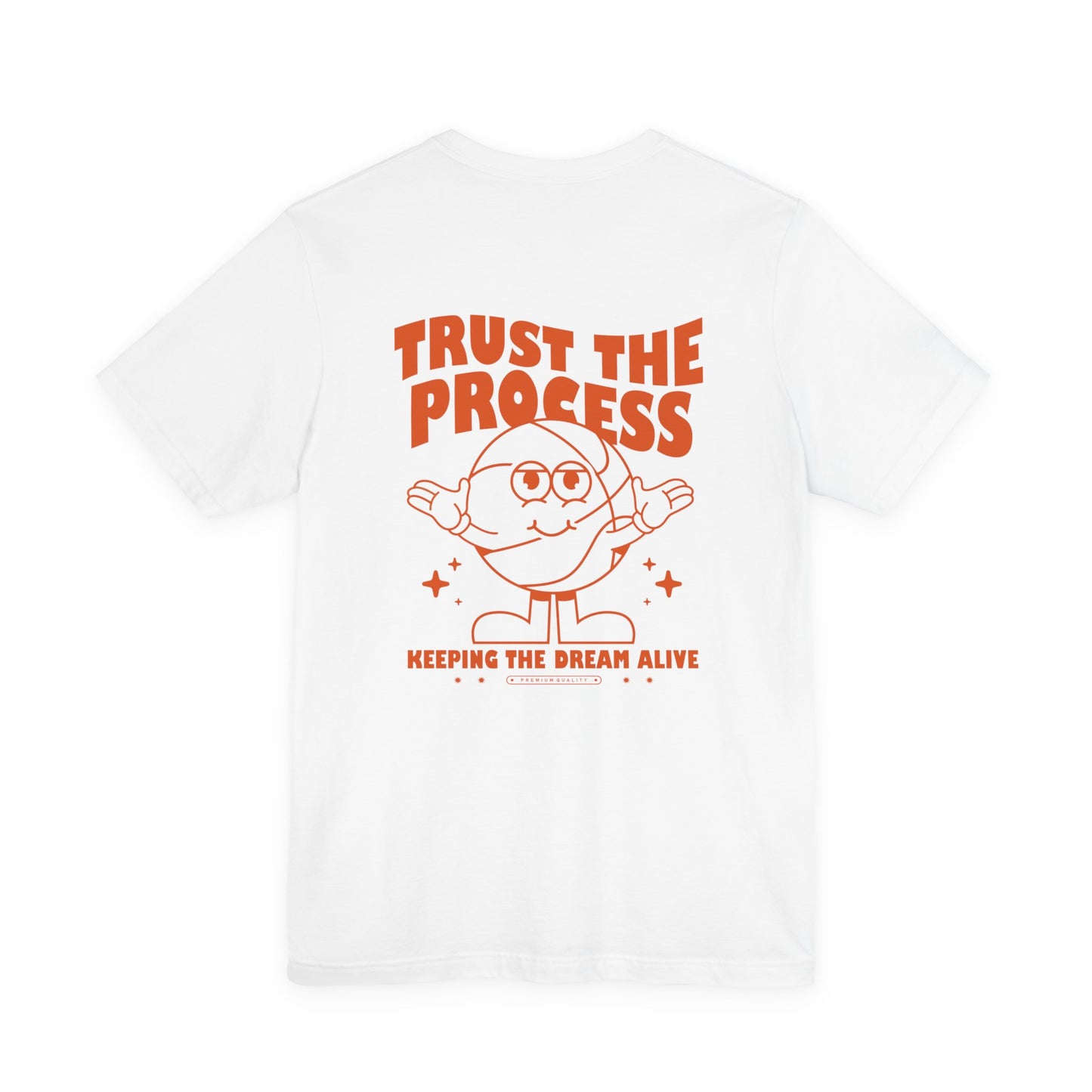 Trust the Process T-Shirt