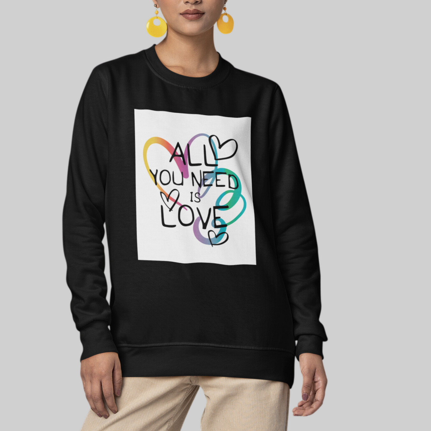 All You Need is Love Sweatshirt