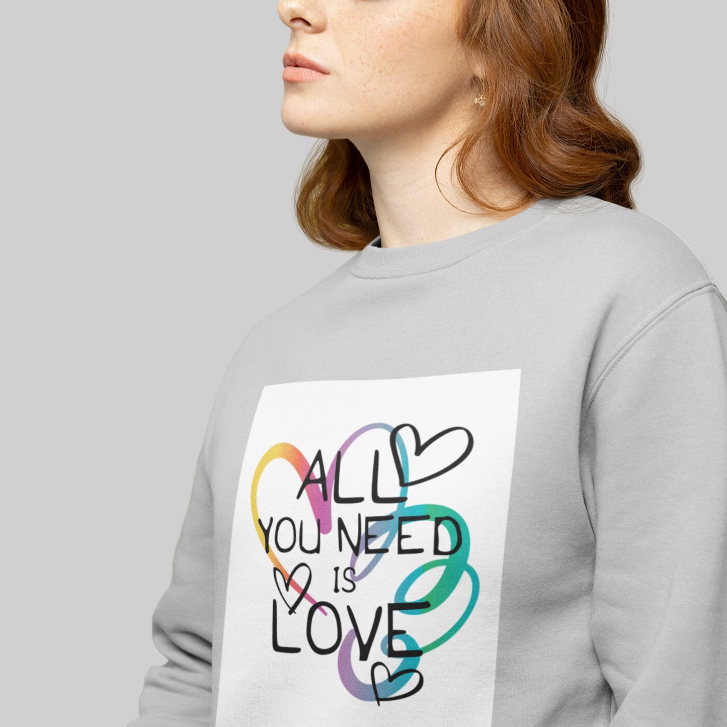 All You Need is Love Sweatshirt