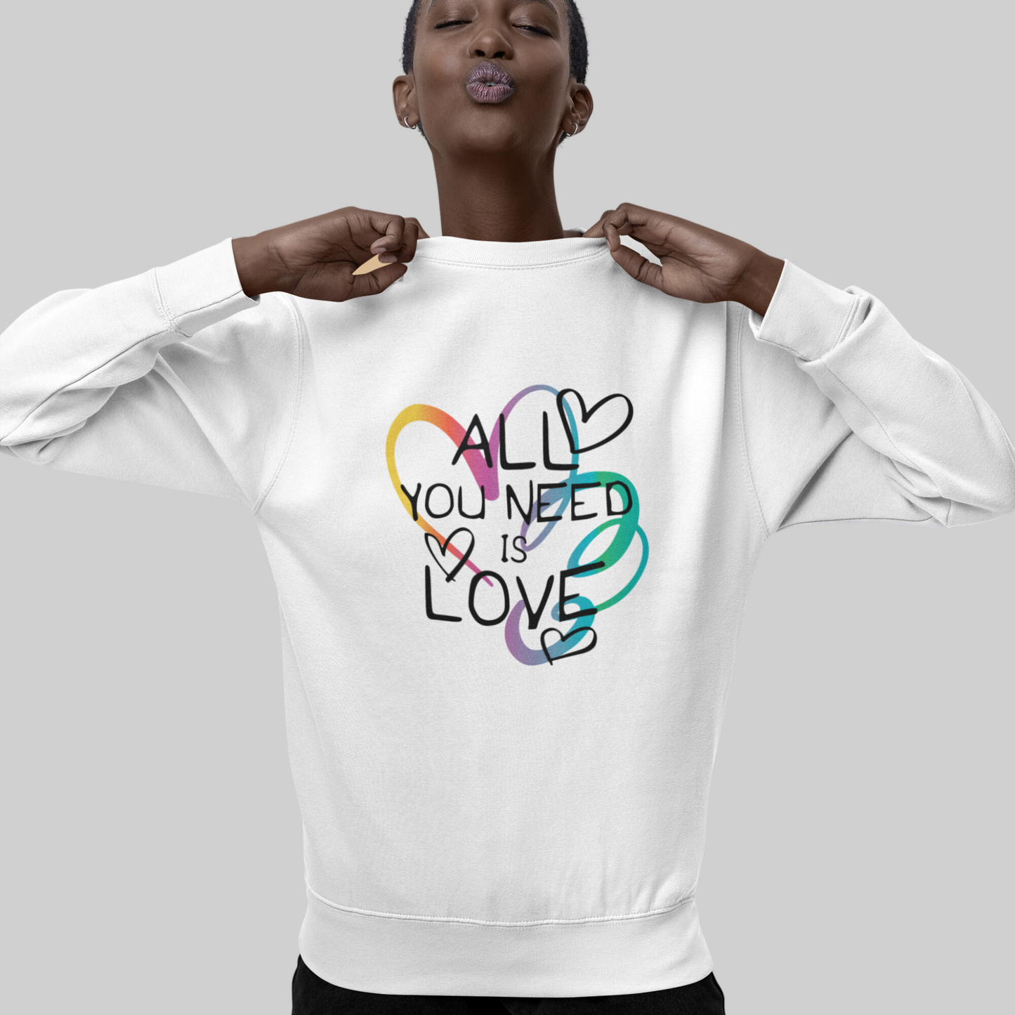 All You Need is Love Sweatshirt