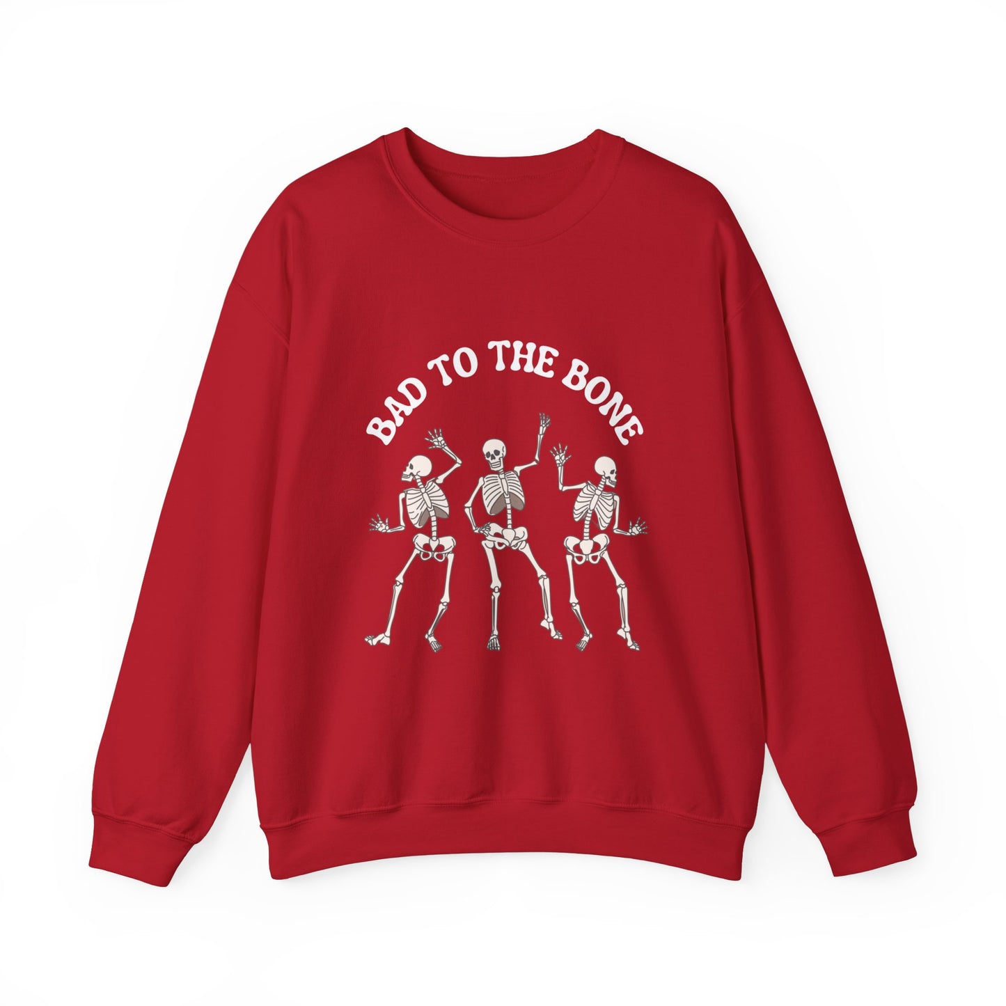 Bad To The Bone Sweatshirt