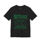 Better Days are Coming T-shirt