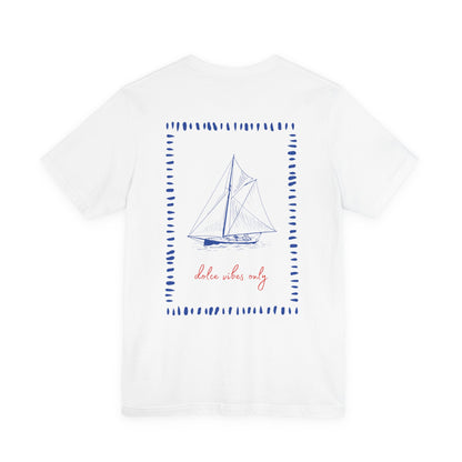 Dolce Vibes Only T-Shirt